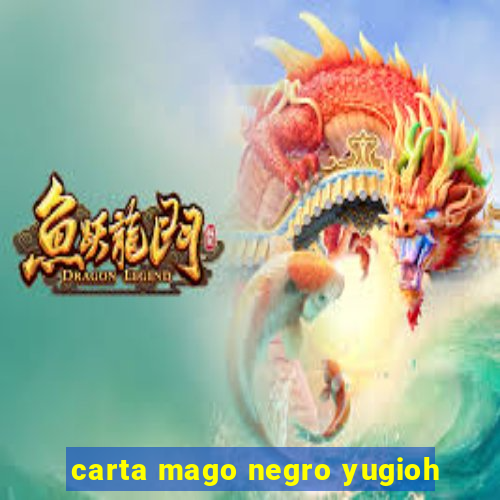 carta mago negro yugioh